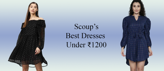 Affordable Fashion: Discover the Best Dresses for Women Under ₹1200 at Scoup