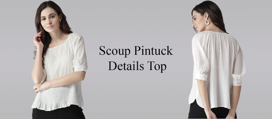 Discover the Superlative Scoup Pintuck Details Top