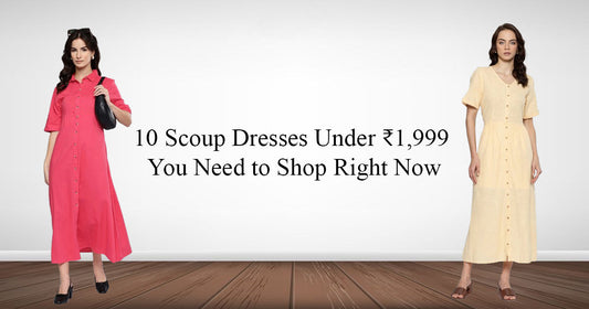 10 Dresses Under ₹1,999 You Need to Shop Right Now